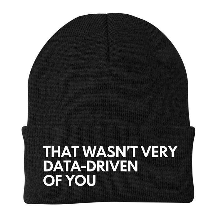 Funny Data Analyst That WasnT Very Data Driven Of You Beanie