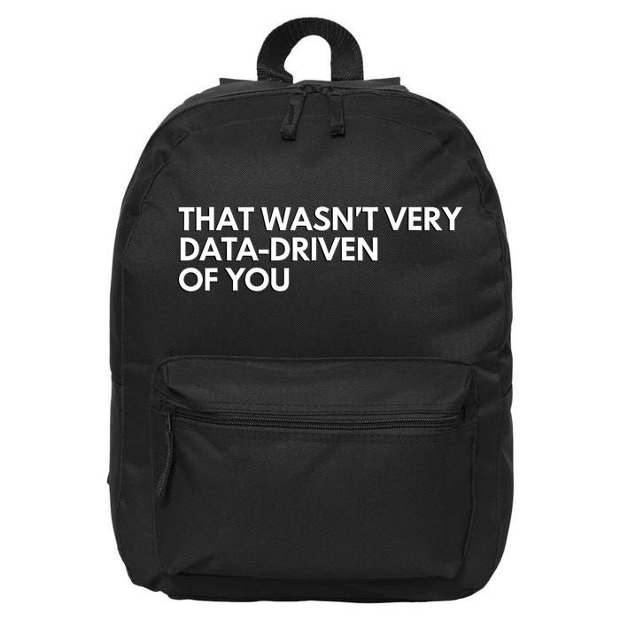 Funny Data Analyst That WasnT Very Data Driven Of You 16 in Basic Backpack