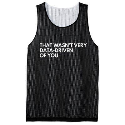 Funny Data Analyst That WasnT Very Data Driven Of You Mesh Reversible Basketball Jersey Tank