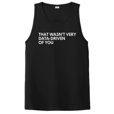 Funny Data Analyst That WasnT Very Data Driven Of You PosiCharge Competitor Tank