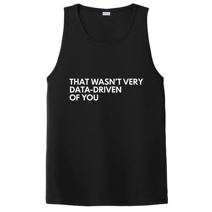 Funny Data Analyst That WasnT Very Data Driven Of You PosiCharge Competitor Tank