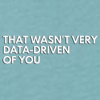 Funny Data Analyst That WasnT Very Data Driven Of You Sueded Cloud Jersey T-Shirt