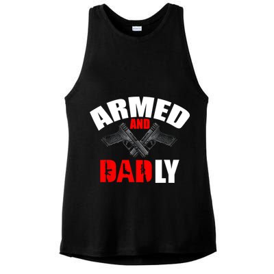 Fathers Day Armed And Dadly Deadly Funny For Dad Ladies PosiCharge Tri-Blend Wicking Tank