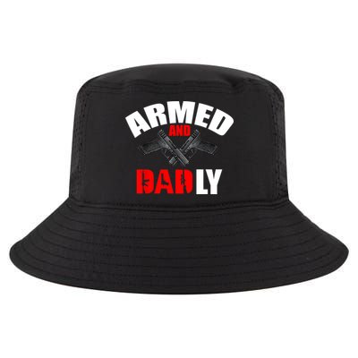 Fathers Day Armed And Dadly Deadly Funny For Dad Cool Comfort Performance Bucket Hat