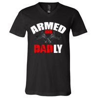 Fathers Day Armed And Dadly Deadly Funny For Dad V-Neck T-Shirt