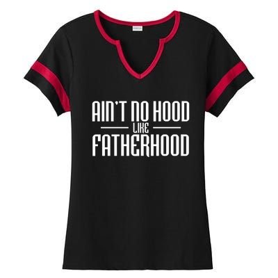 Father's Day Ain't No Hood Like Fatherhood Cute Gift Ladies Halftime Notch Neck Tee