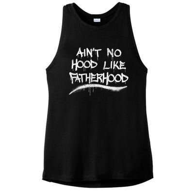 Father's Day Ain't No Hood Like Fatherhood Great Gift Ladies PosiCharge Tri-Blend Wicking Tank