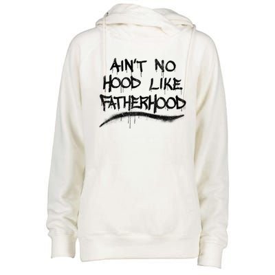 Father's Day Ain't No Hood Like Fatherhood Great Gift Womens Funnel Neck Pullover Hood