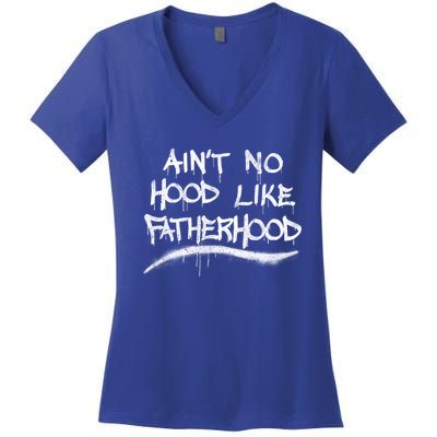 Father's Day Ain't No Hood Like Fatherhood Great Gift Women's V-Neck T-Shirt