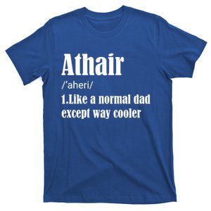 Father's Day Athair Definition Fatherhood Gift T-Shirt