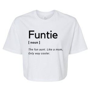 Funtie Definition Auntie Funny Aunt Mothers Day Saying Noun Cute Gift Bella+Canvas Jersey Crop Tee