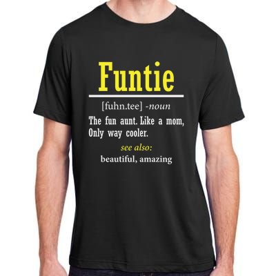 Funtie Definition Auntie Lover Family Aunt Birthday Funny Cute Gift Adult ChromaSoft Performance T-Shirt