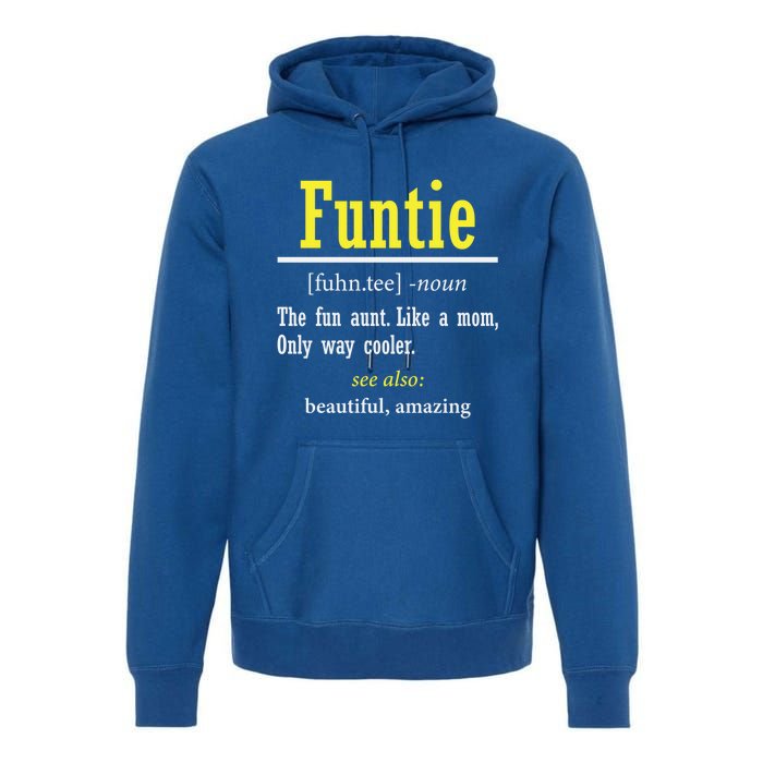 Funtie Definition Auntie Lover Family Aunt Birthday Funny Cute Gift Premium Hoodie