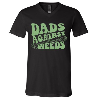 Funny Dads Against Weeds Lawn Weed Wacker V-Neck T-Shirt