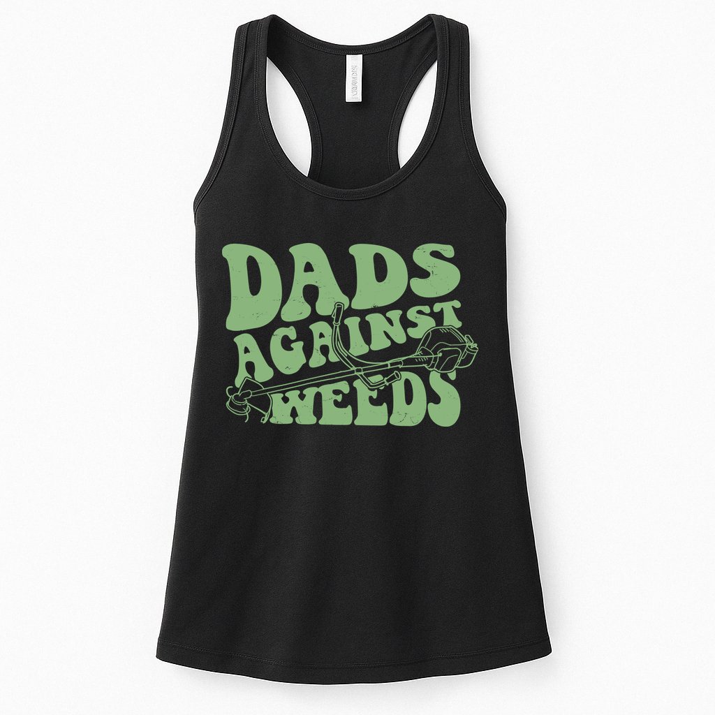 Funny Dads Against Weeds Lawn Weed Wacker Womens Tank Top