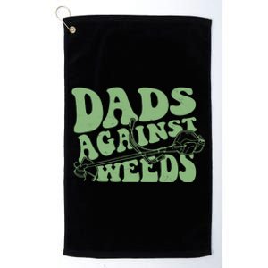 Funny Dads Against Weeds Lawn Weed Wacker Platinum Collection Golf Towel