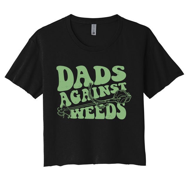 Funny Dads Against Weeds Lawn Weed Wacker Crop Top