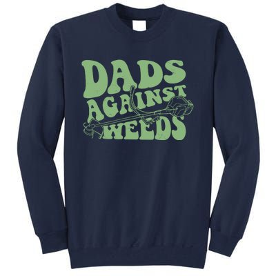 Funny Dads Against Weeds Lawn Weed Wacker Tall Sweatshirt