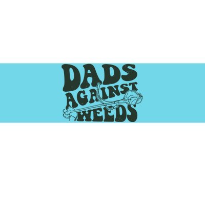 Funny Dads Against Weeds Lawn Weed Wacker Bumper Sticker