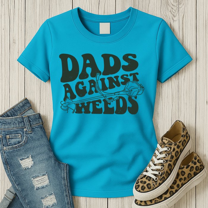 Funny Dads Against Weeds Lawn Weed Wacker Womens T-Shirt