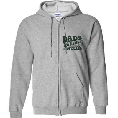 Funny Dads Against Weeds Lawn Weed Wacker Full Zip Hoodie