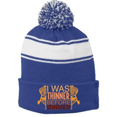 Family Dinner And Thanksgiving I Was Thinner Before Dinner Gift Stripe Pom Pom Beanie