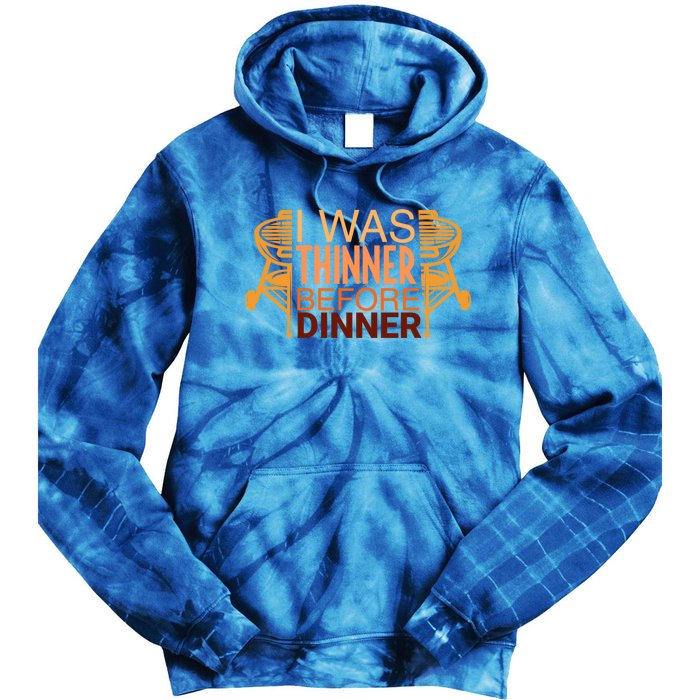 Family Dinner And Thanksgiving I Was Thinner Before Dinner Gift Tie Dye Hoodie