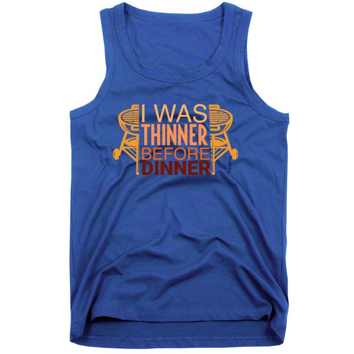 Family Dinner And Thanksgiving I Was Thinner Before Dinner Gift Tank Top