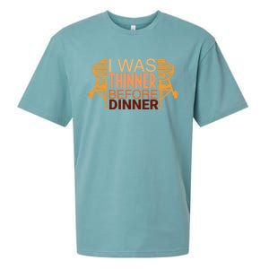 Family Dinner And Thanksgiving I Was Thinner Before Dinner Gift Sueded Cloud Jersey T-Shirt