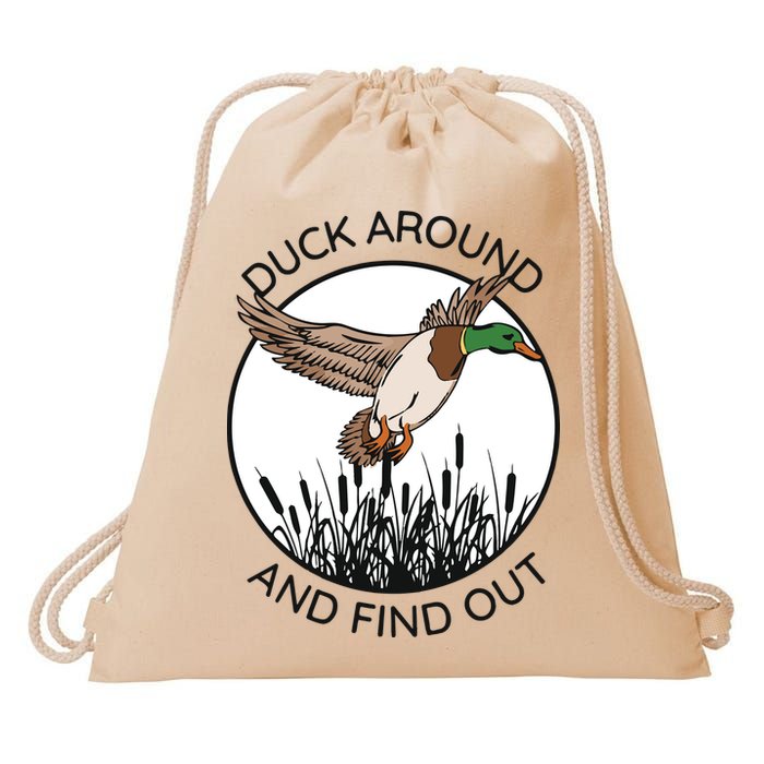 Funny Duck Around And Find Out Drawstring Bag