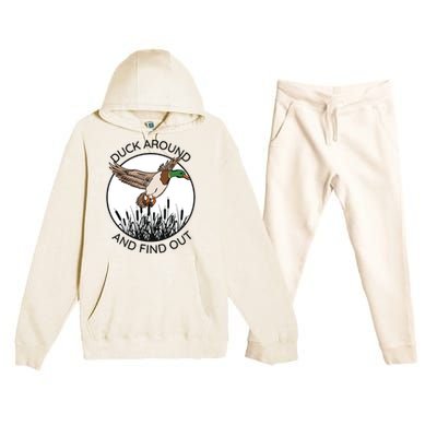 Funny Duck Around And Find Out Premium Hooded Sweatsuit Set