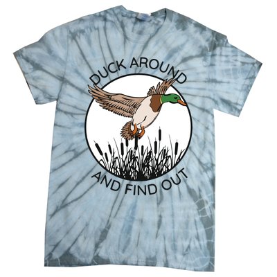 Funny Duck Around And Find Out Tie-Dye T-Shirt