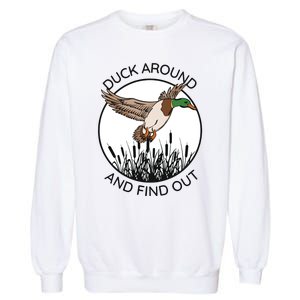 Funny Duck Around And Find Out Garment-Dyed Sweatshirt