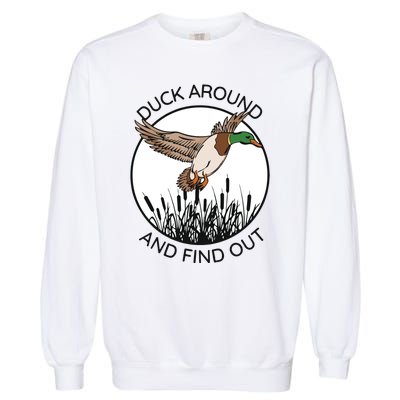 Funny Duck Around And Find Out Garment-Dyed Sweatshirt