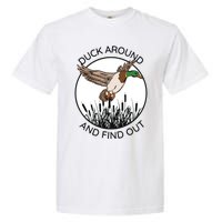 Funny Duck Around And Find Out Garment-Dyed Heavyweight T-Shirt