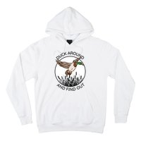 Funny Duck Around And Find Out Hoodie