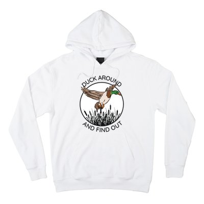 Funny Duck Around And Find Out Hoodie