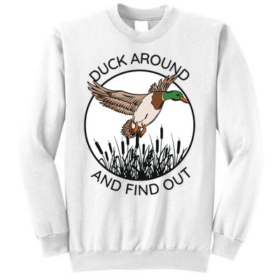 Funny Duck Around And Find Out Sweatshirt