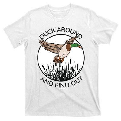 Funny Duck Around And Find Out T-Shirt