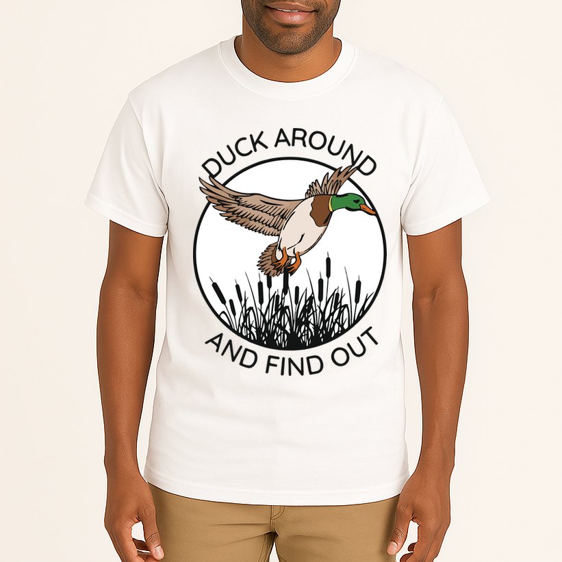 Funny Duck Around And Find Out Tall T-Shirt