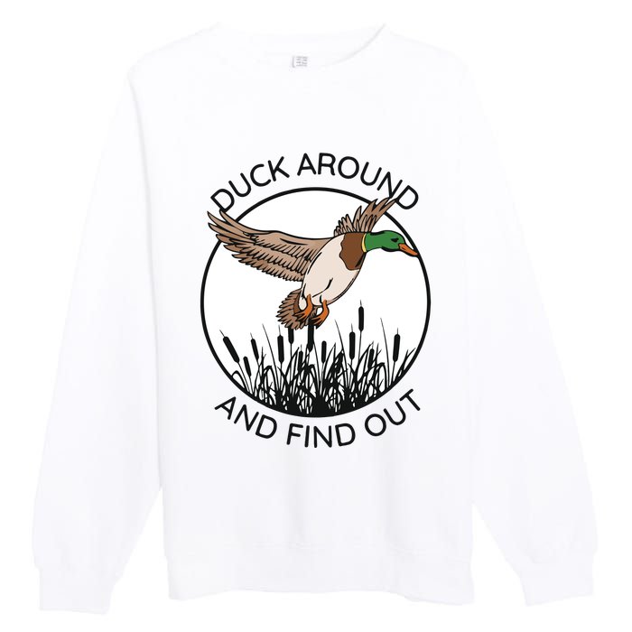 Funny Duck Around And Find Out Premium Crewneck Sweatshirt