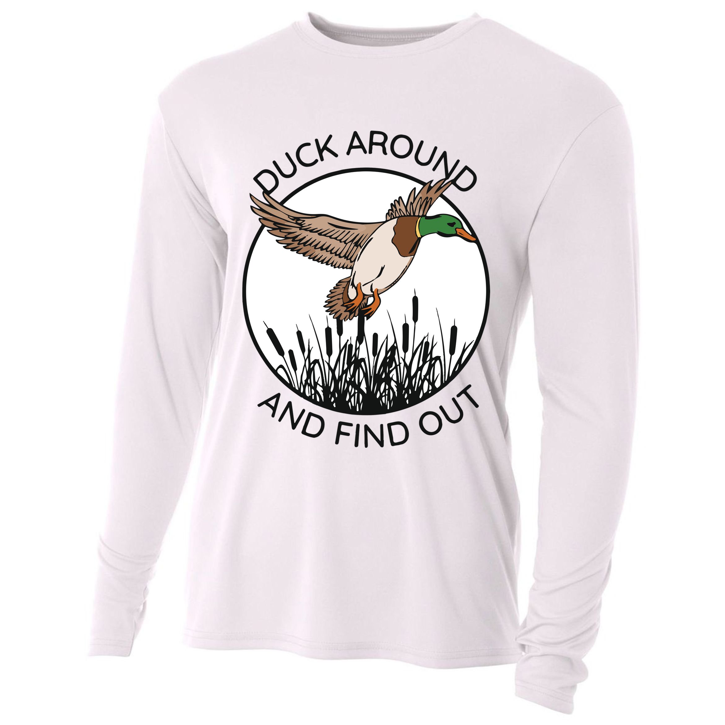 Funny Duck Around And Find Out Cooling Performance Long Sleeve Crew