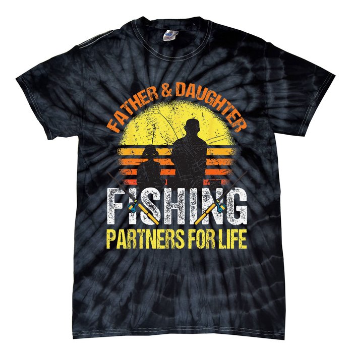 Fisherman Dad And Daughter Fishing Partners For Life Tie-Dye T-Shirt