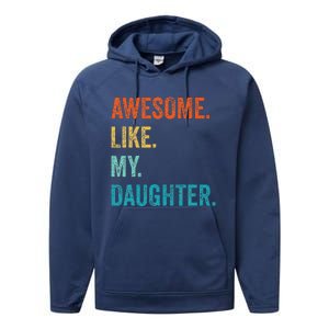 Funny Dad Awesome Like My Daughter Fathers Day Family Humor Performance Fleece Hoodie