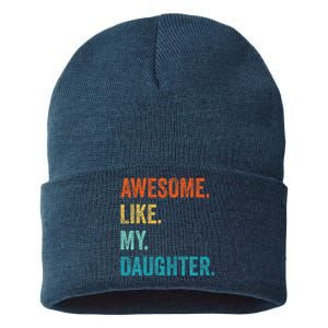 Funny Dad Awesome Like My Daughter Fathers Day Family Humor Sustainable Knit Beanie