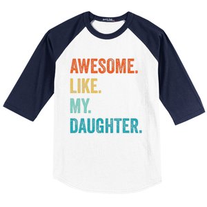 Funny Dad Awesome Like My Daughter Fathers Day Family Humor Baseball Sleeve Shirt