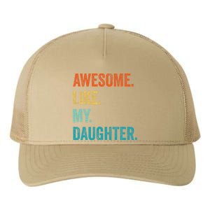 Funny Dad Awesome Like My Daughter Fathers Day Family Humor Yupoong Adult 5-Panel Trucker Hat