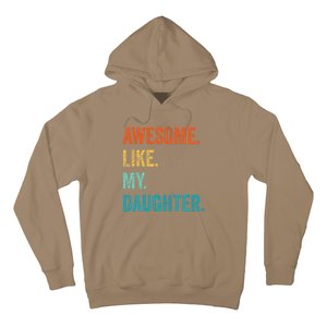 Funny Dad Awesome Like My Daughter Fathers Day Family Humor Hoodie