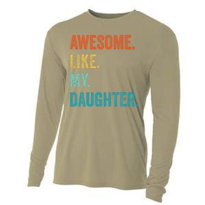 Funny Dad Awesome Like My Daughter Fathers Day Family Humor Cooling Performance Long Sleeve Crew