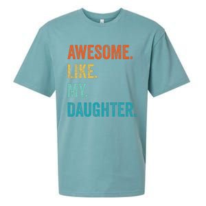 Funny Dad Awesome Like My Daughter Fathers Day Family Humor Sueded Cloud Jersey T-Shirt